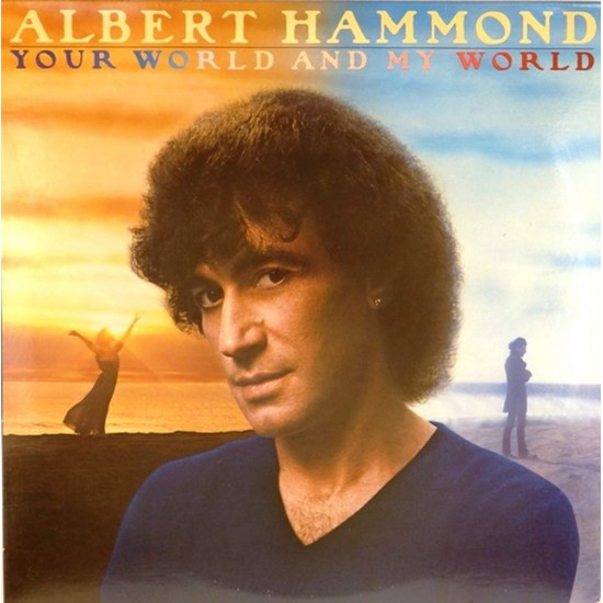 Пластинка Albert Hammond Your World and My World